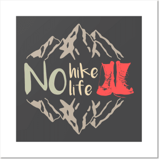 No Hike, No Life Posters and Art